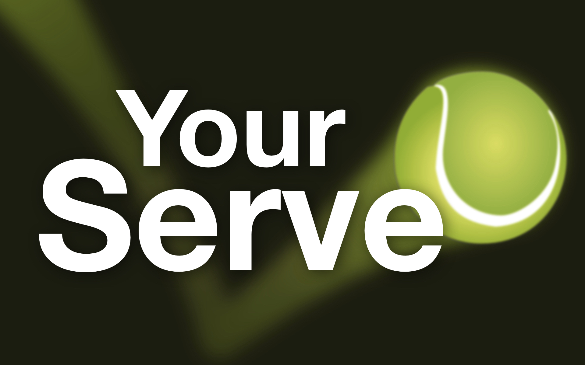 Your Serve – Because of Love!